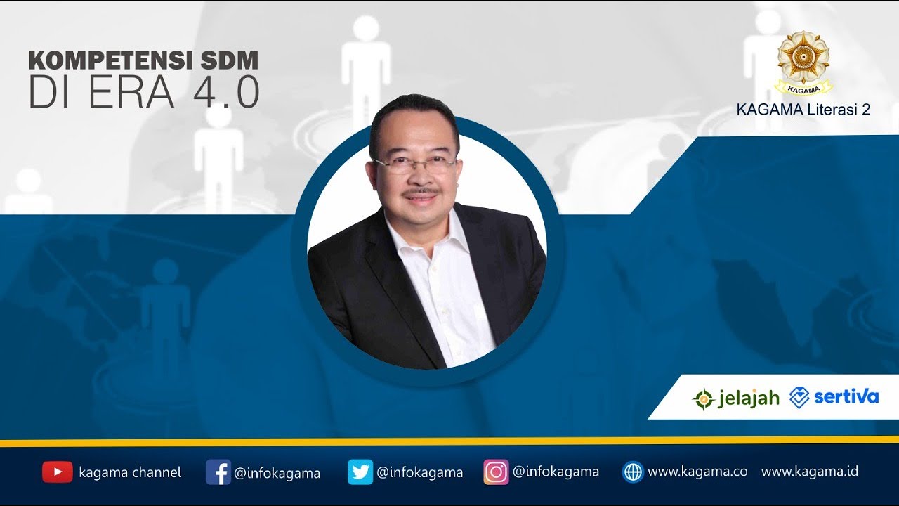 Kompetensi SDM di Era 4.0 - Prof Rhenald Kasali