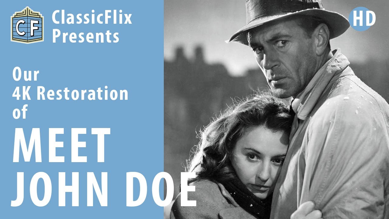 Meet John Doe (1941) ClassicFlix 4K RESTORATION | Cooper & Stanwyck, a Frank Capra Christmas Classic