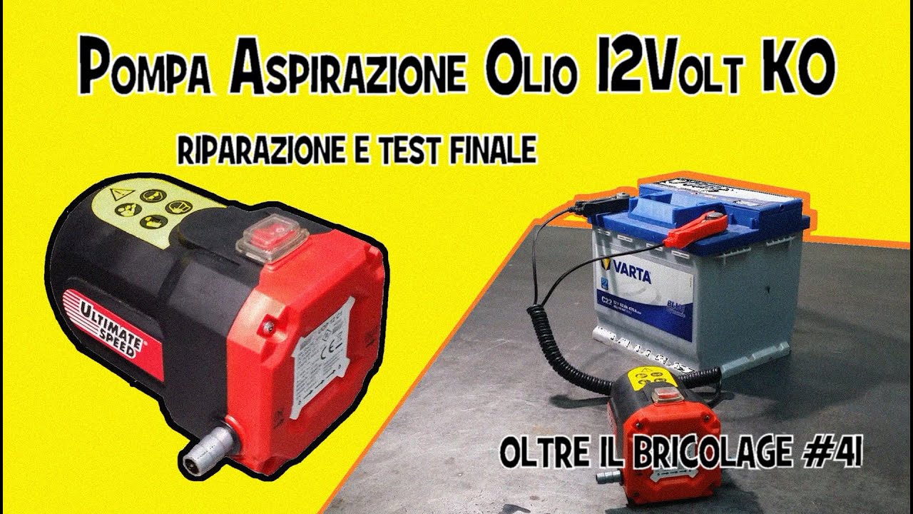 VIDEO 42 - Pompa per aspirazione olio a 12Volt inchiodata (Blocked 12Volt oil suction pump)