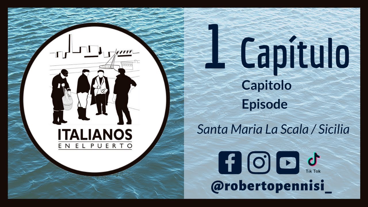 Capítulo 1 del documental "Italianos en el Puerto" / "Italiani nel Porto"