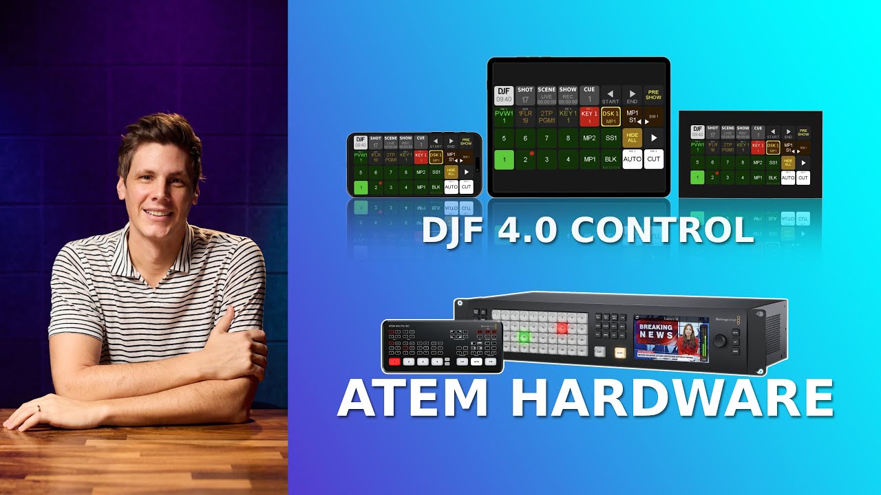 DJF 4.0 ATEM Control - Supported Hardware