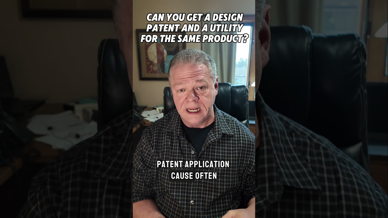 Can you get a design patent and a utility patent for the same product? 