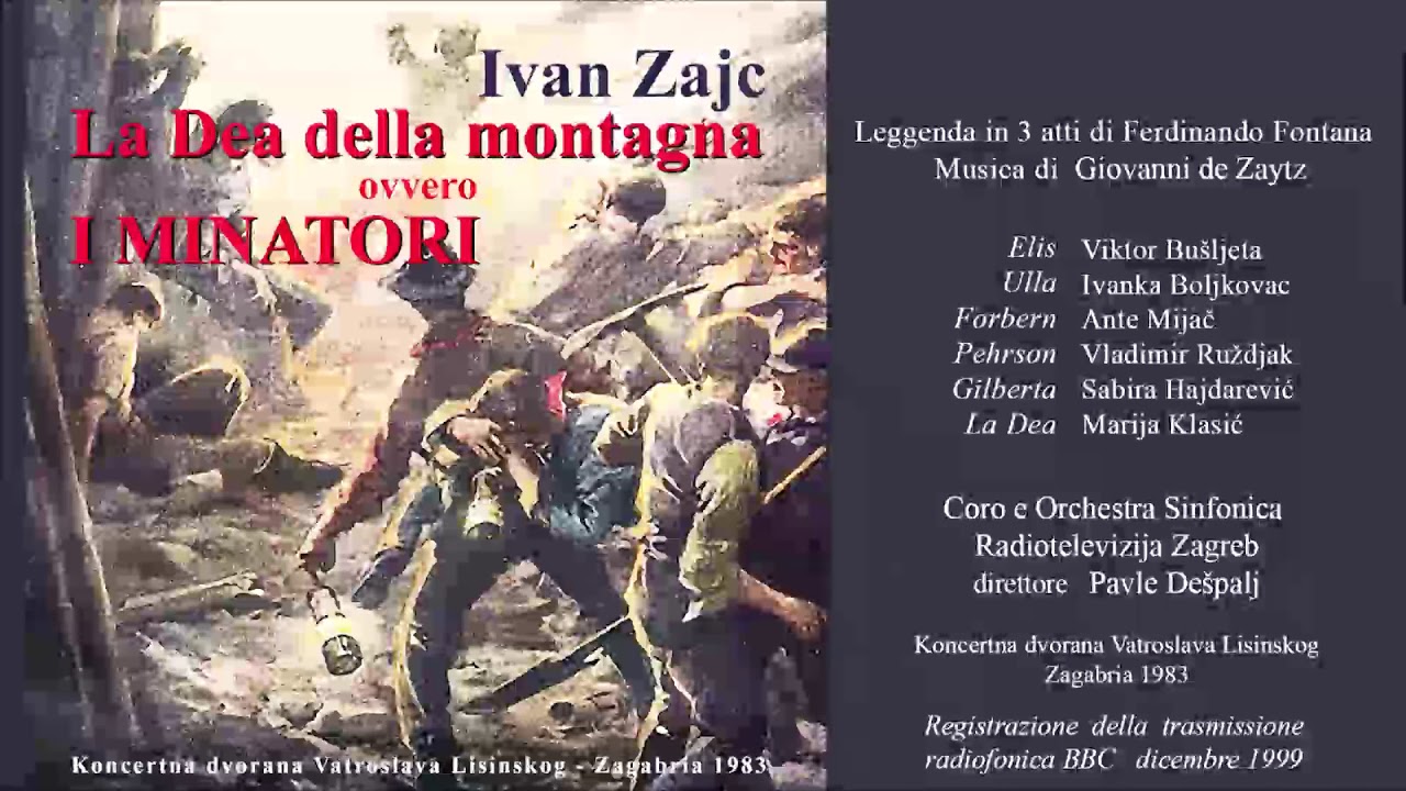 Giovanni de Zaytz  (Ivan Zajc) LA DEA DELLA MONTAGNA (1899)