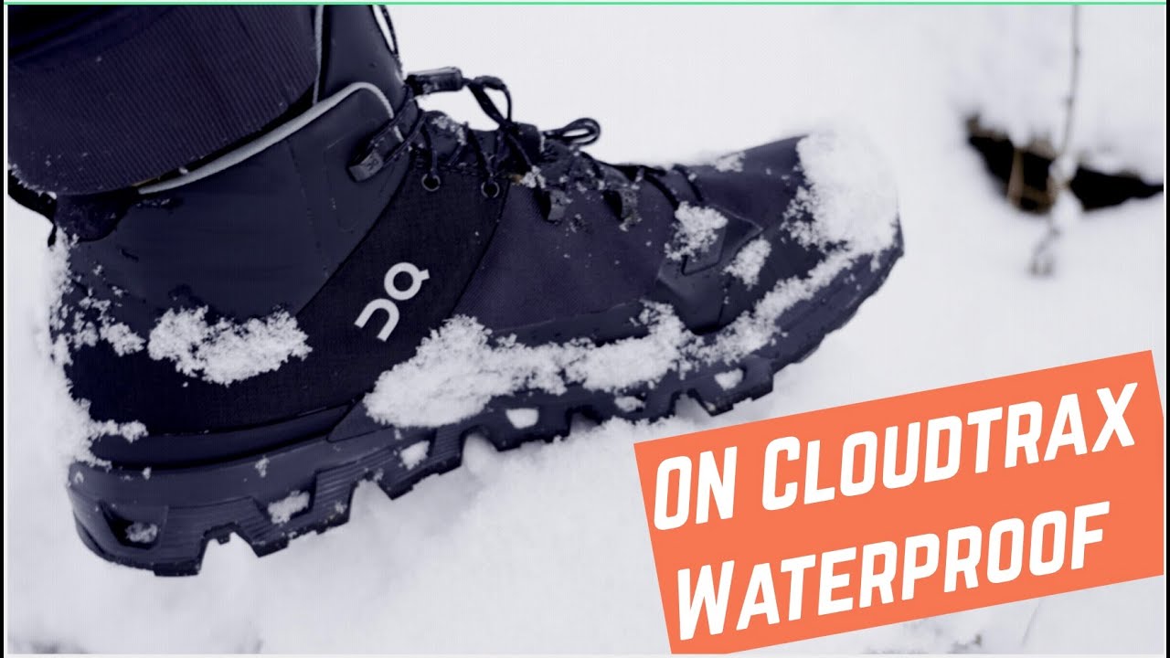 On Cloudtrax Waterproof | First Impressions & Up Close