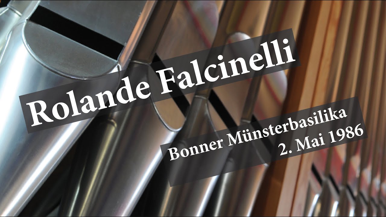 Rolande Falcinelli &ndash; live in der Bonner M&uuml;nsterbasilika (2. Mai 1986)