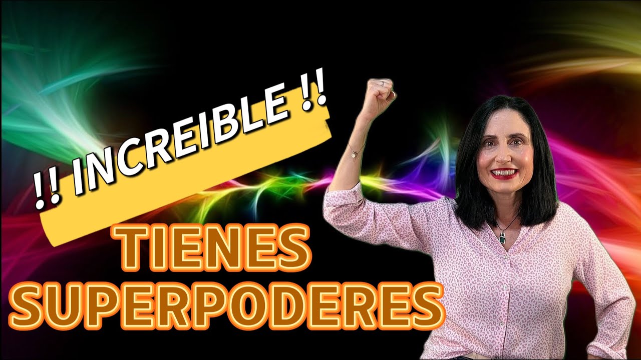 ¡INCREIBLE! TIENES SUPERPODERES | CRECIMIENTO PERSONAL.