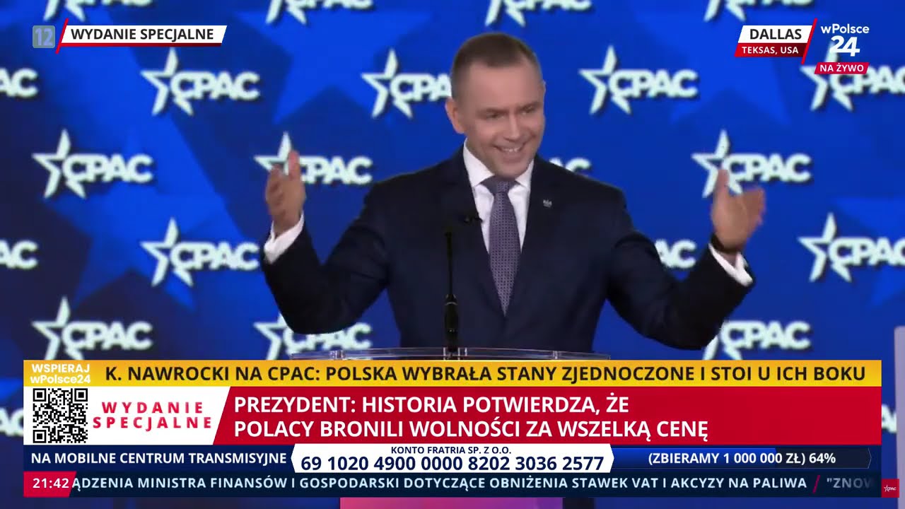Przem&oacute;wienie K. Nawrockiego na CPAC w Dallas. W Polsce i USA wiemy, że wolność nie broni się sama!