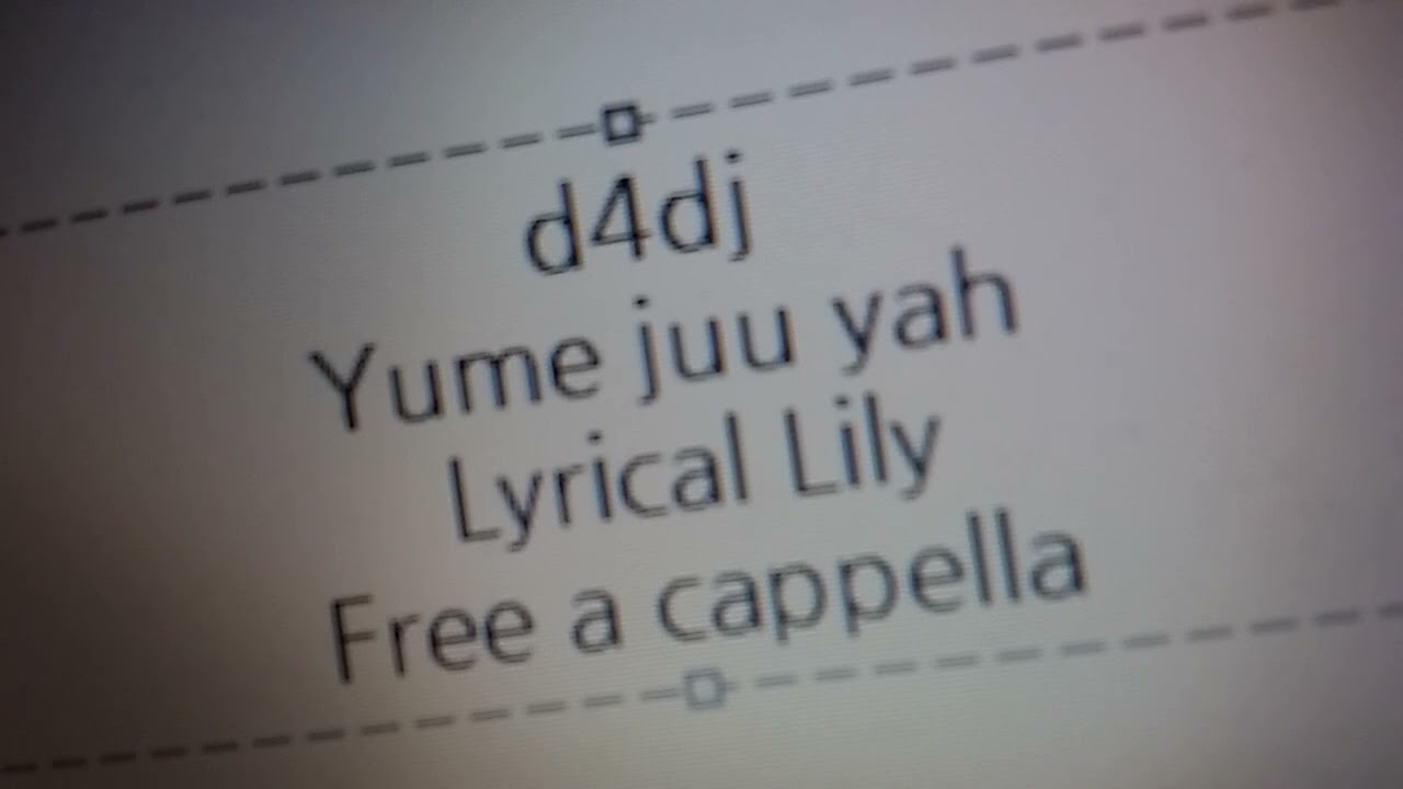D4DJ - 夢十Yah! &middot; Lyrical Lily Free a cappella フリーアカペラ