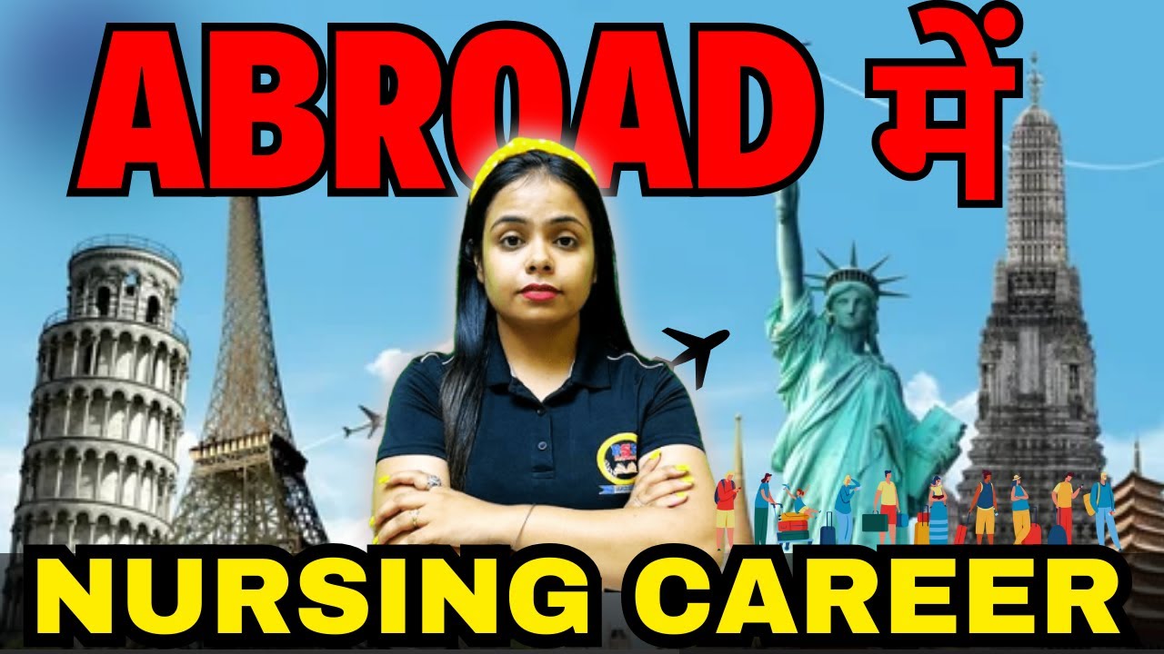 Nursing abroad || Is Nursing abroad worth it? | Best countries, Eligibility, Opportunities, and more