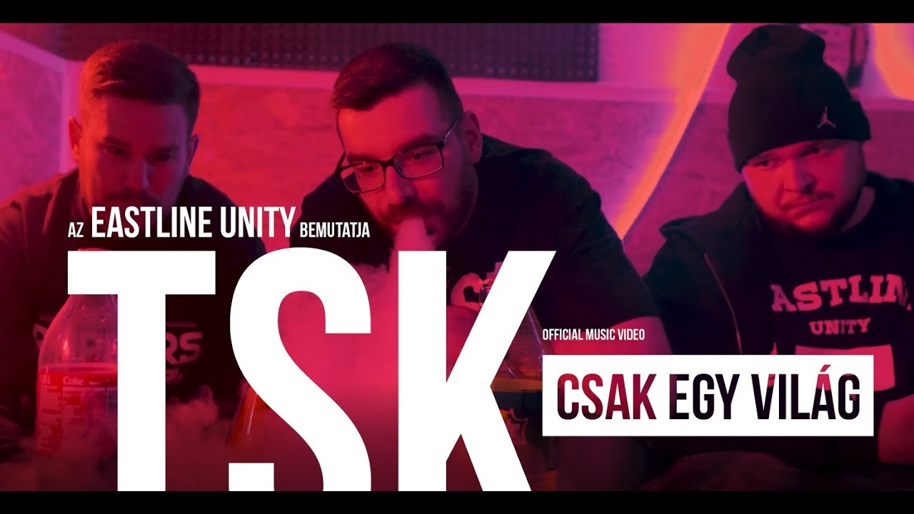 TSK - Csak egy világ | M-Squad beat | EASTLINE Unity | Official Music Video