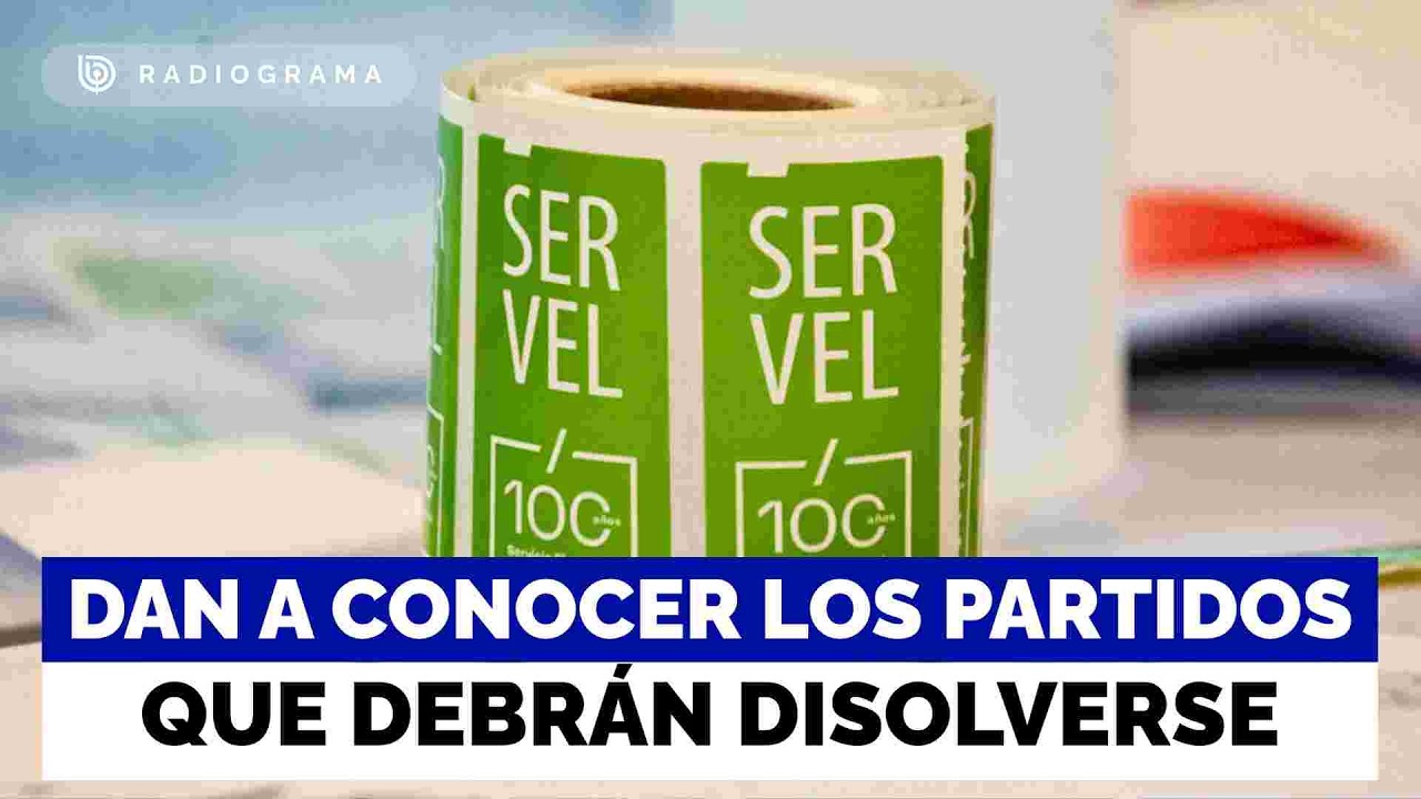 Servel revela los partidos políticos que deberán disolverse: Revisa cuales son