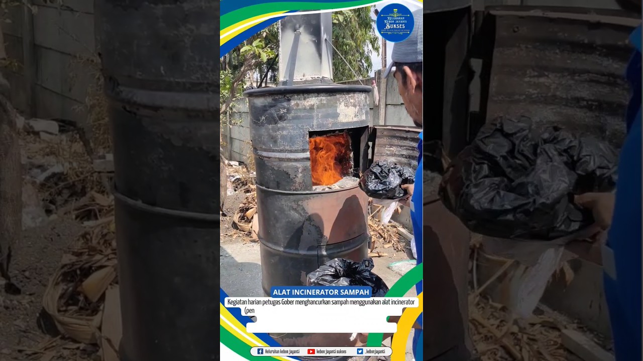 Alat incinerator - (penghancuran sampah melalui metode pembakaran tanpa polusi asap)