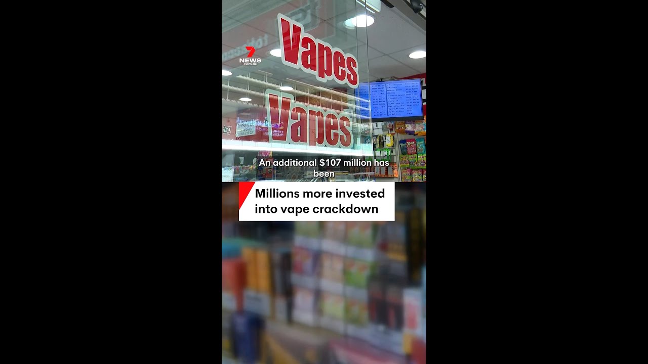 $107 million thrown at vape crackdown