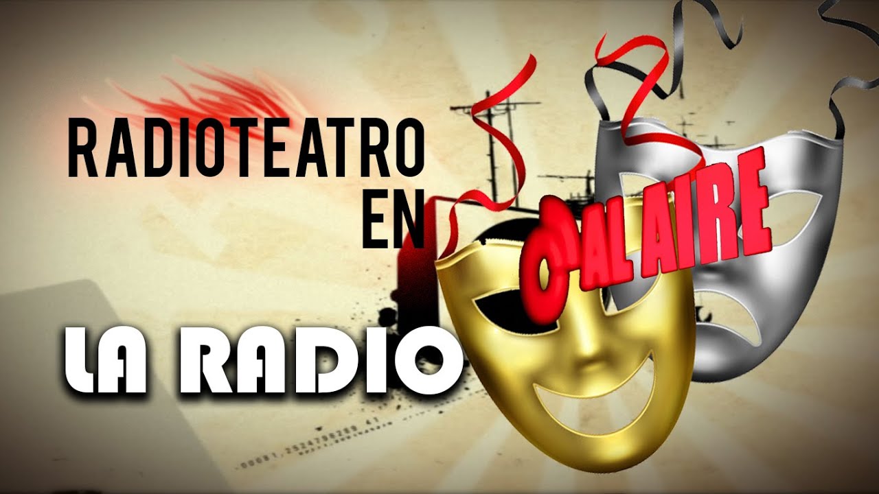 Radioteatro en La Radio