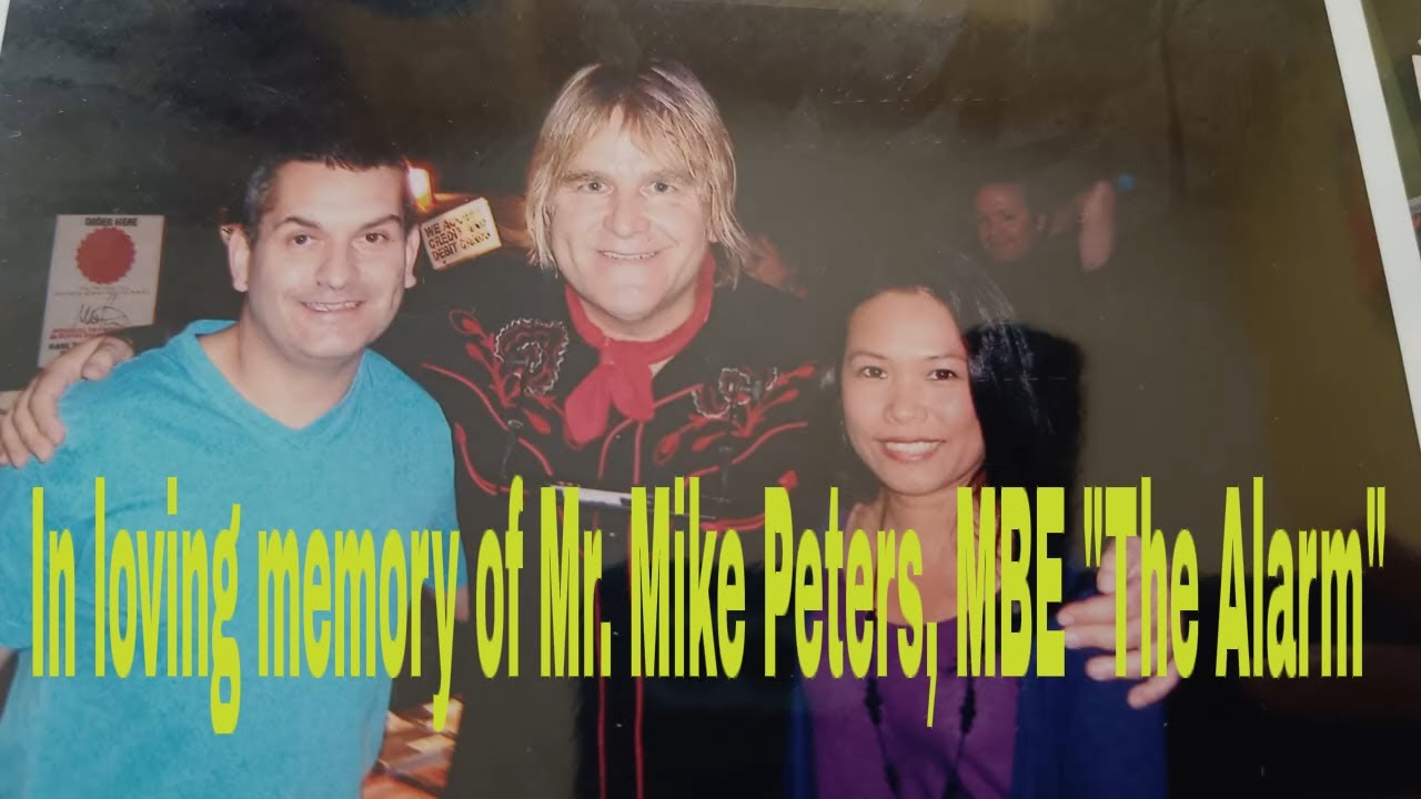 In loving memory of Mr. Mike Peters, MBE 
