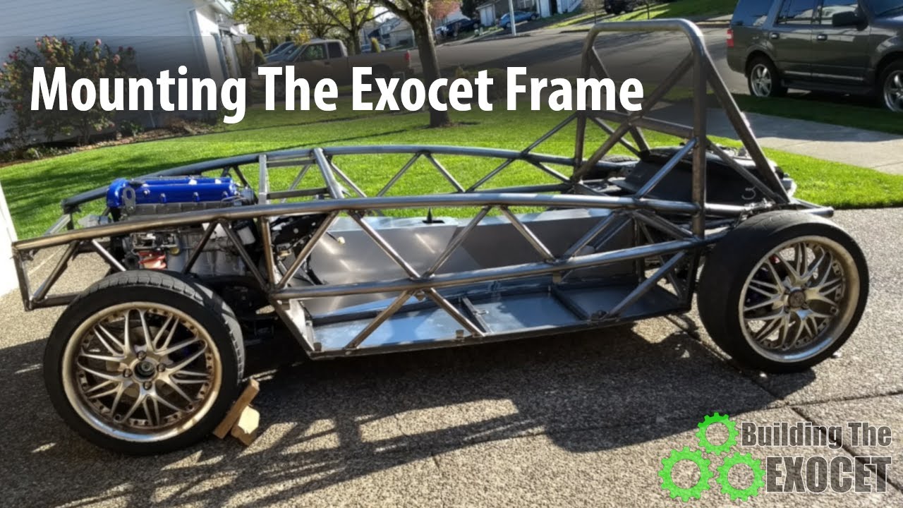 Mounting The EXOCET FRAME On The Mazda Miata Donor. (Part 27)