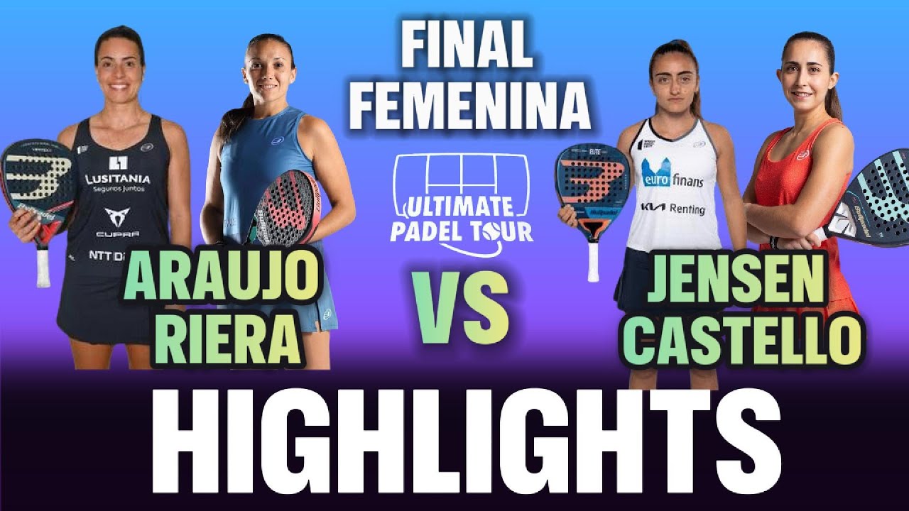 🏆 Final Femenina Ultimate Padel Tour La Coruña | Highlights Castelló y Jensen vs. Riera y Araújo 🎾