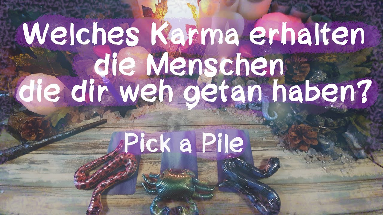 🔮🧙‍♀️✨Welches Karma erhalten die Menschen, die dir weh getan haben? 🔮🧙‍♀️✨ ( Pick a Pile)