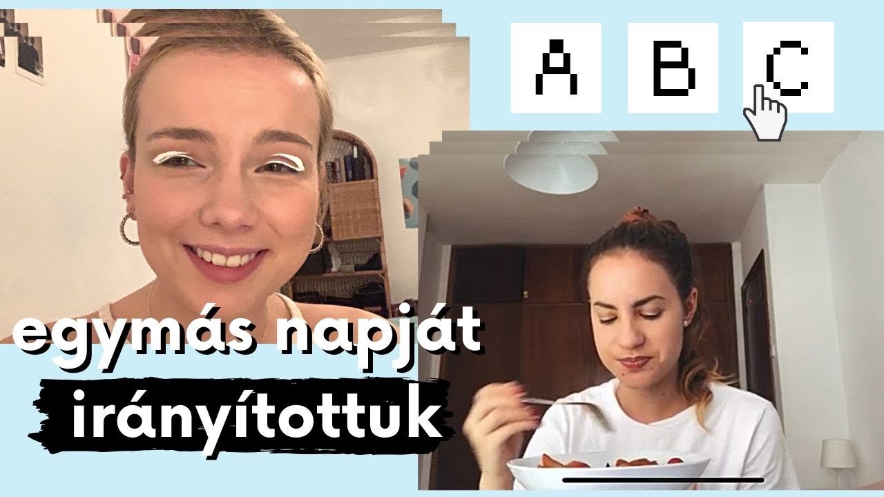 Egymás napját irányítottuk 2000 KM TÁVOLSÁGBÓL | Lina és Panni