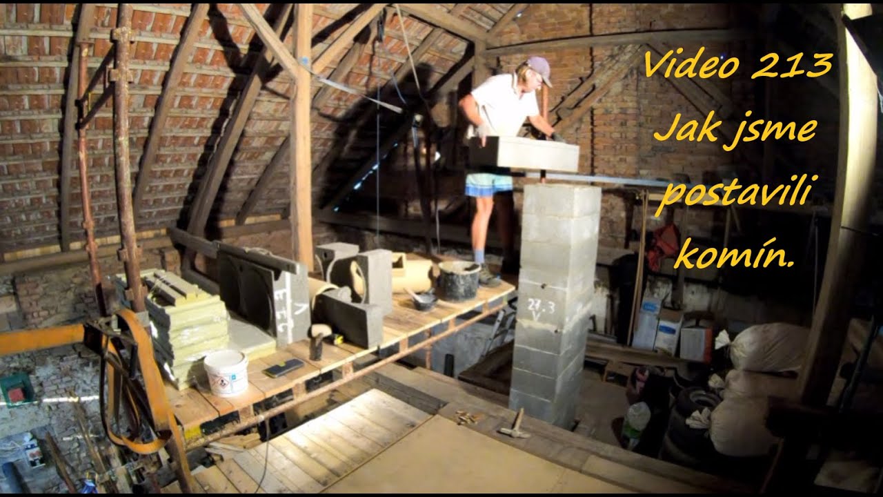 Video 213 Jak jsme postavili komín.