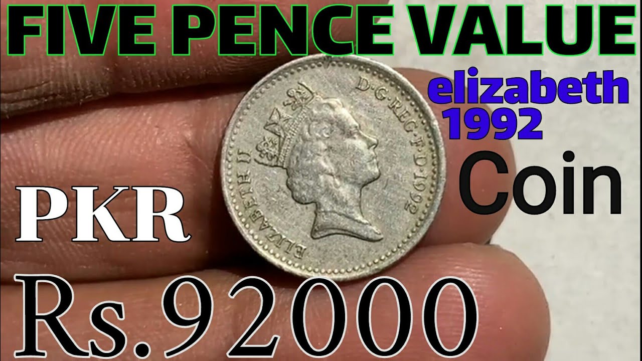 1992 5 Pence Coin Value + Elizabeth ii One Pound Coin Value + Old Coin All Countries