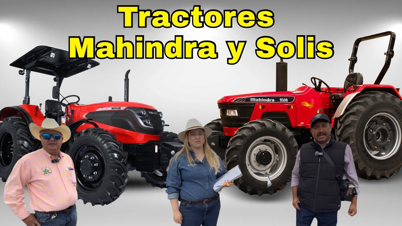 Tractores Mahindra y Solís presentes en el Tianguis Agropecuario de Fresnillo, Zacatecas 🚜
