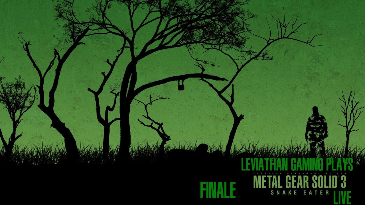 Leviathan Gaming Plays Metal Gear Solid 3 Live Finale