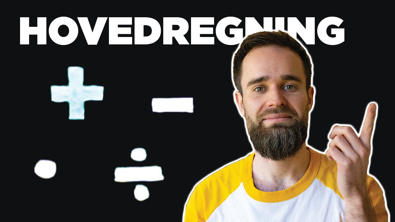 Hovedregning... Hvordan?