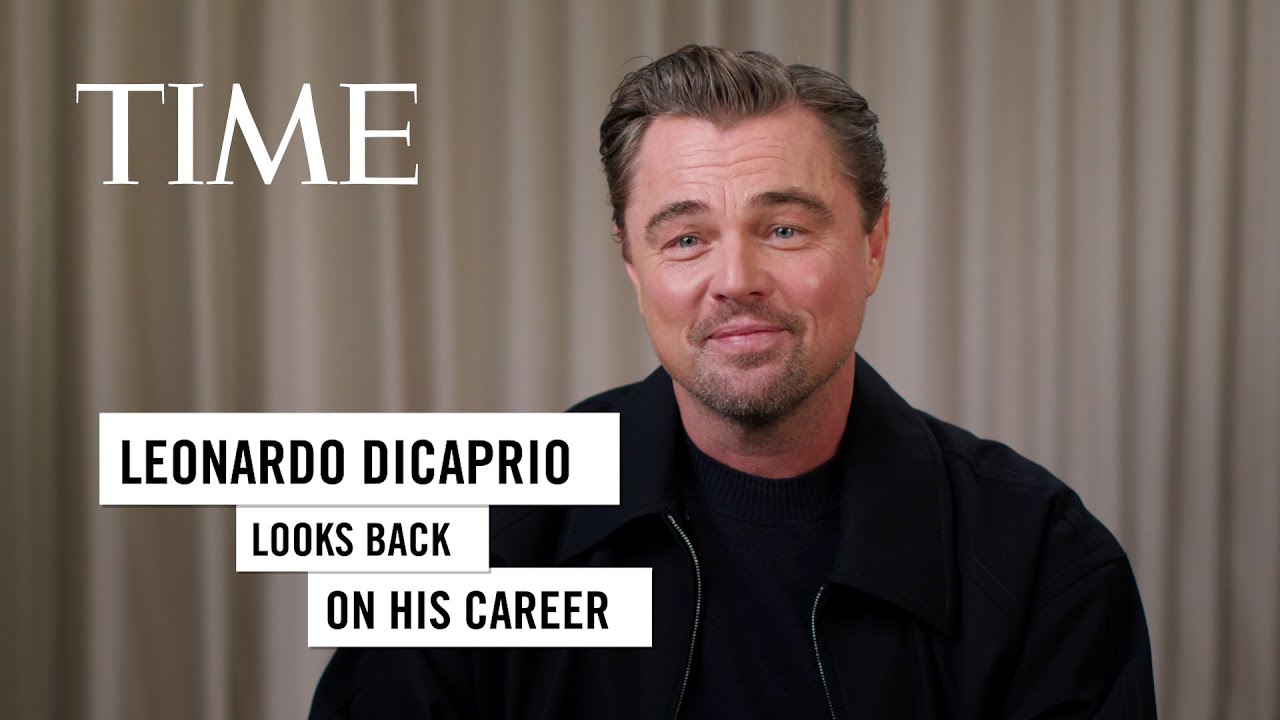Leonardo DiCaprio Revisits His Career, From 