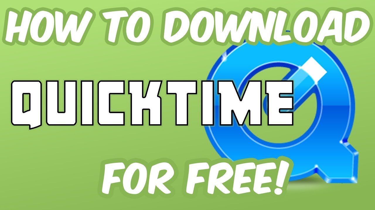 QuickTime Free Download (PC)