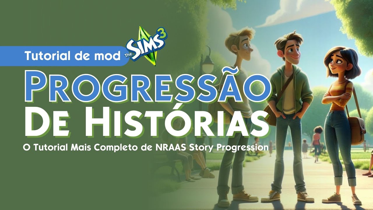 NRAAS Progressão de Histórias (Story Progression) | Tutorial Completo | The Sims 3