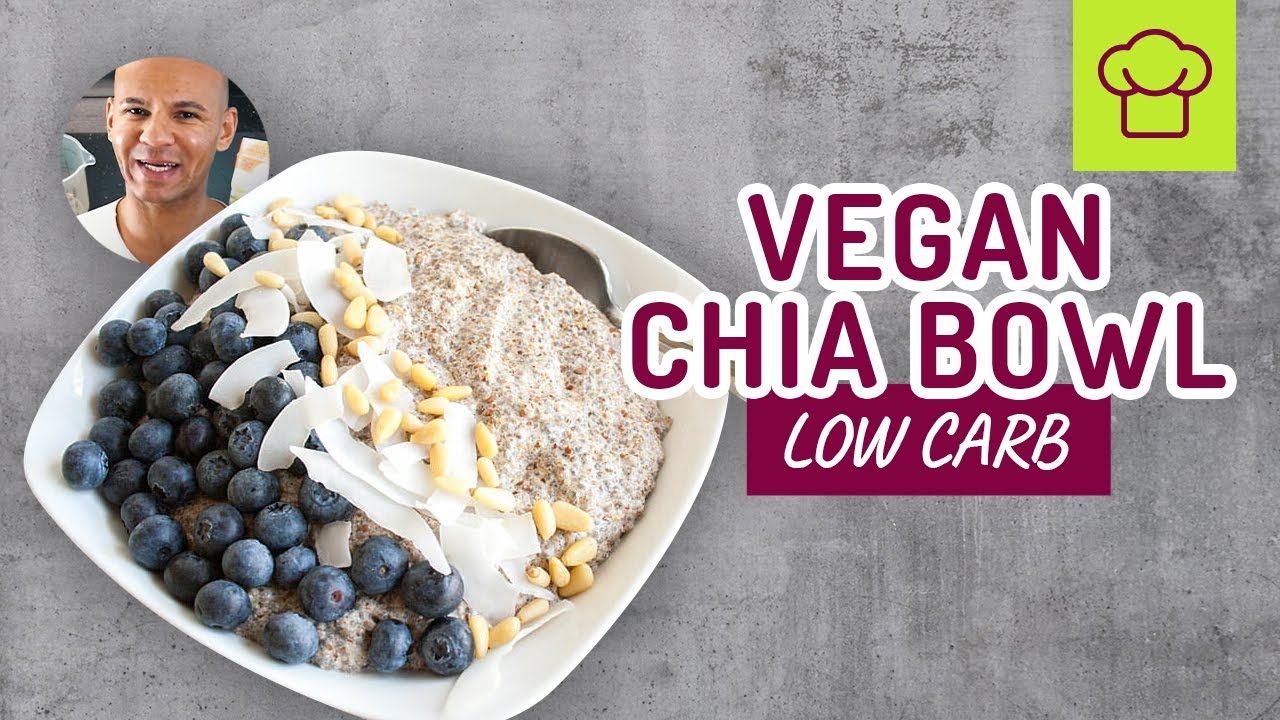 LOW CARB VEGAN CHIA BOWL.  Low Carb Rezepte. Coach Cecil