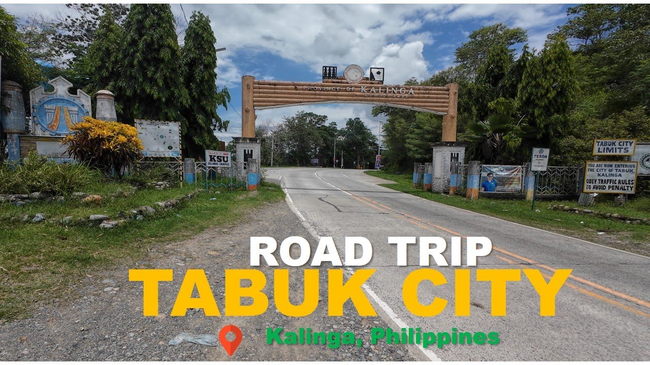 ROAD TRIP TO TABUK CITY | KALINGA