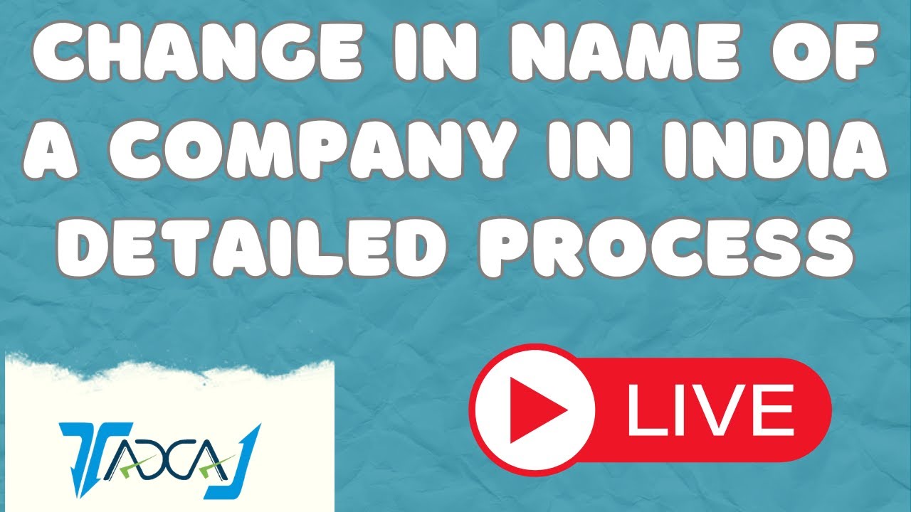 How to Change Company Name in India at MCA, PAN, GST, Licenses | Step-by-Step Process with MCA Forms