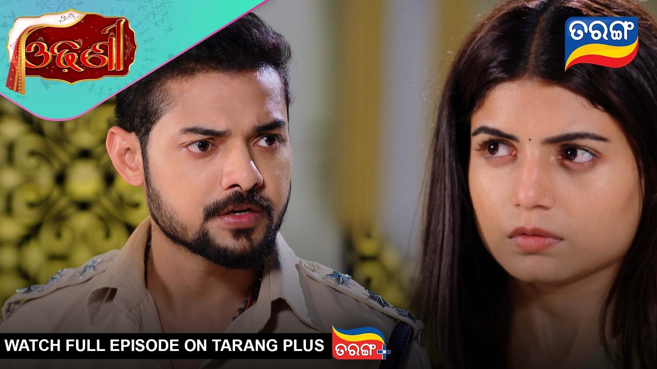 Odhani | Ep - 300 | Best Scene | 18th Mar 2026 | Odia Serial | Tarang Tv | Tarang Plus