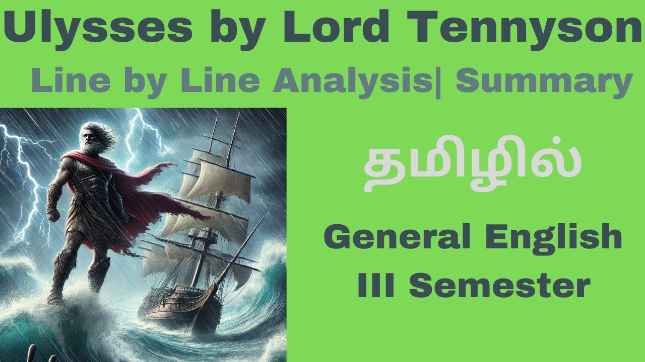 Ulysses by Alfred Lord Tennyson| III Semester | General English| Story in Tamil| Essay| தமிழில்