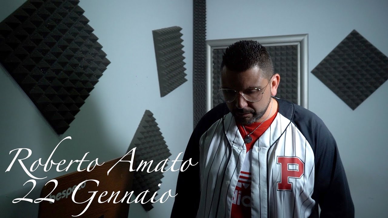 Roberto Amato - 22 Gennaio (Video Ufficiale 2021)