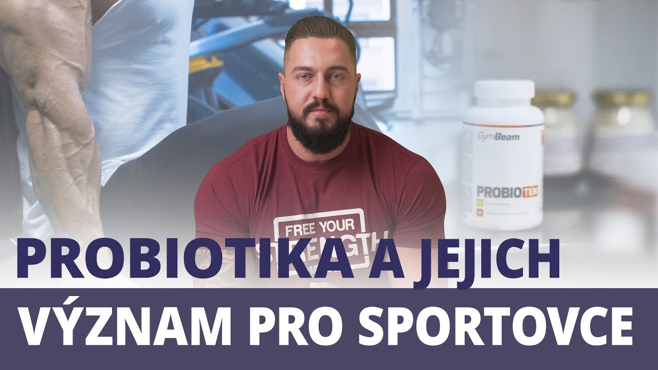 Probiotika a jejich význam pro sportovce | GymBeam | Fitness Academy