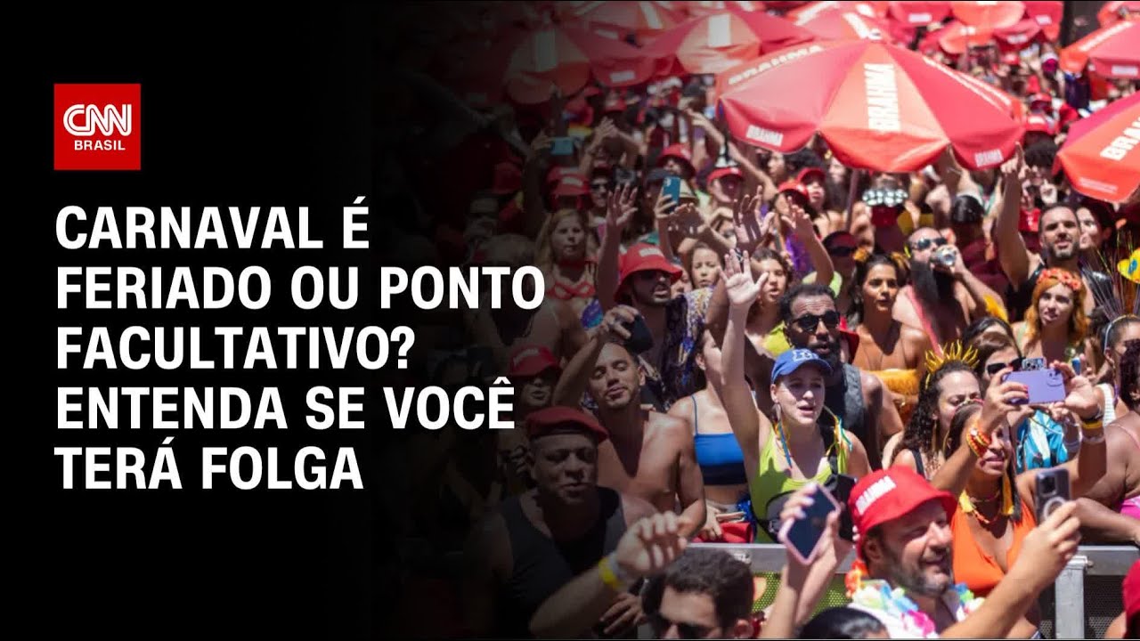 Carnaval &eacute; feriado ou ponto facultativo? Entenda se voc&ecirc; ter&aacute; folga | Bastidores CNN