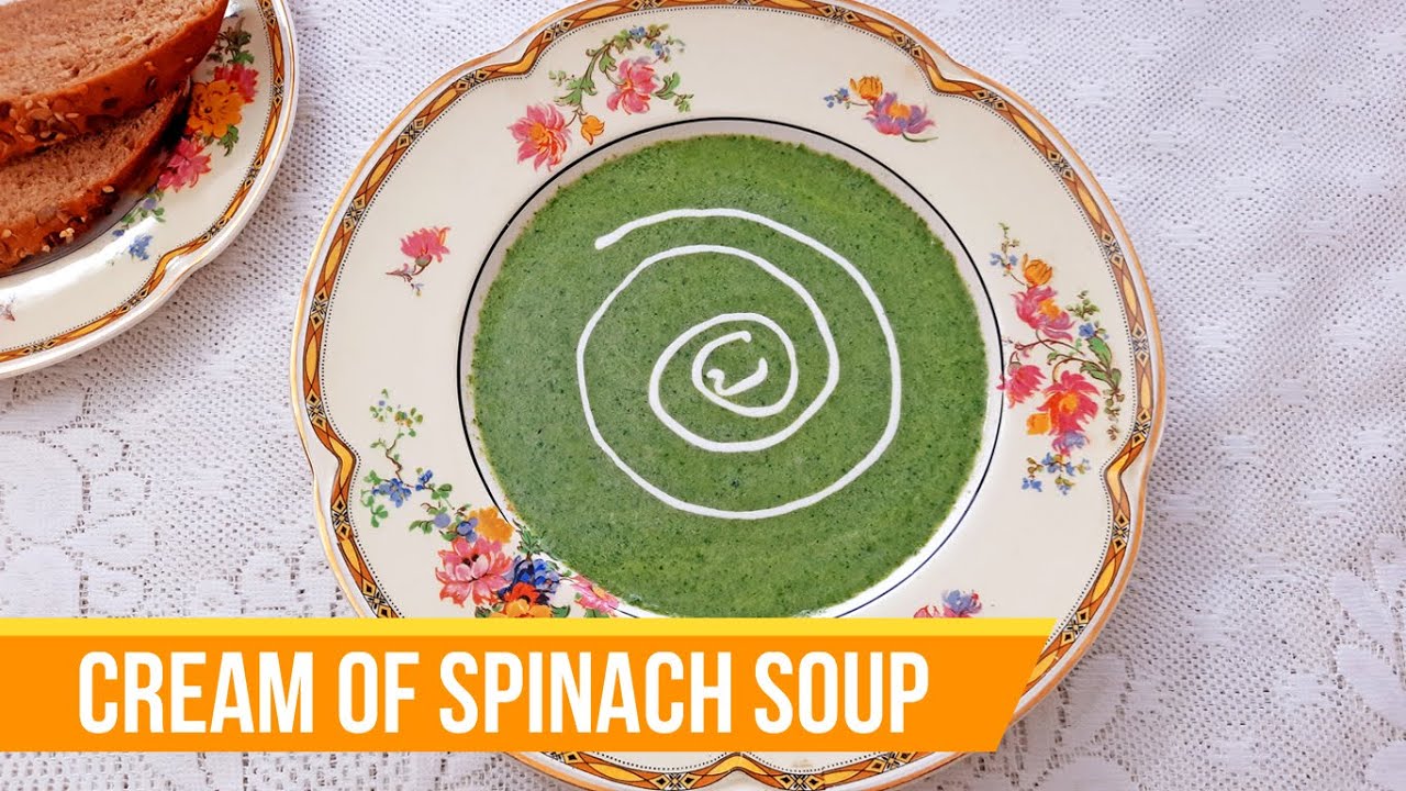 Cream of Spinach Soup Recipe | Easy Spinach Soup