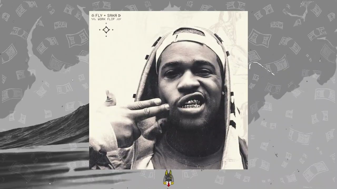 FLY x SAKA - WORK [A$AP FERG] (Flip)