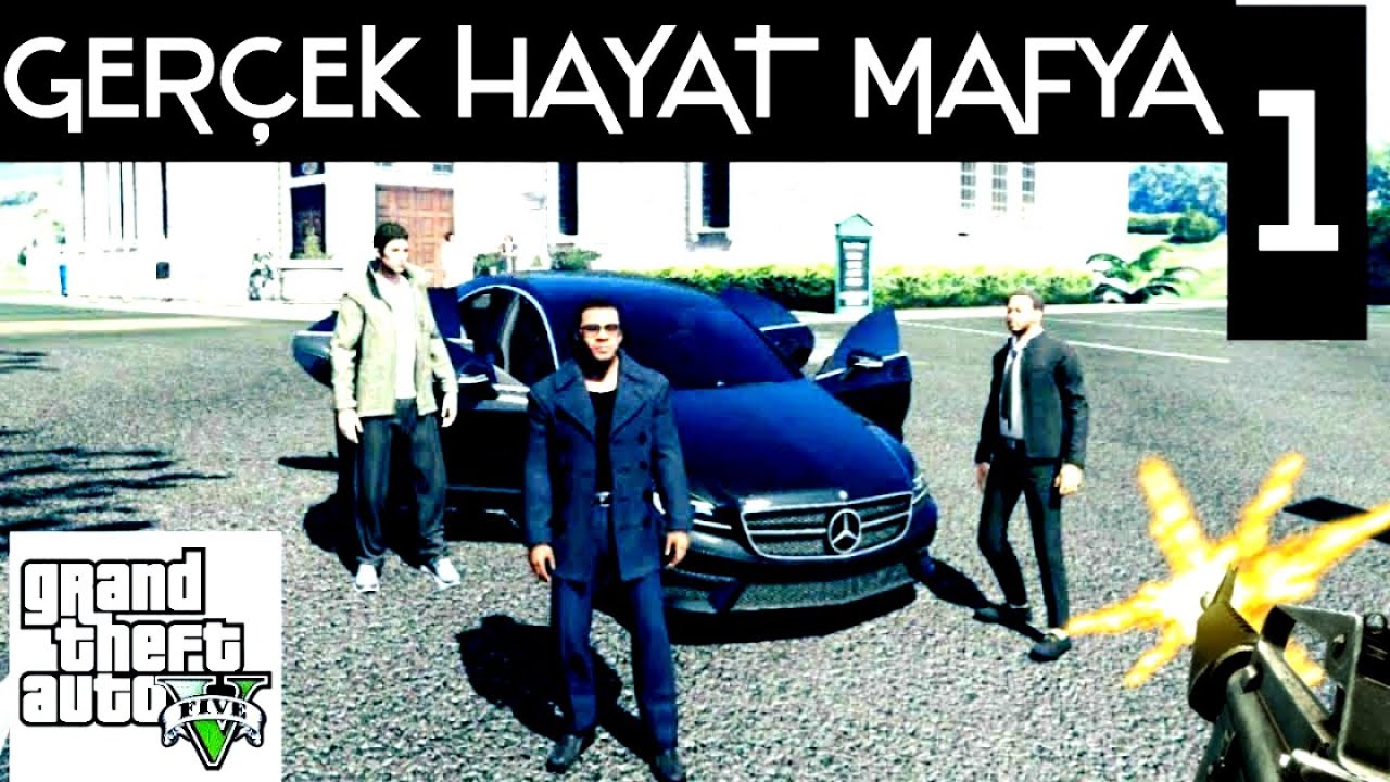 GTA 5 MAFYA MODU 1.BÖLÜM GERÇEK HAYAT