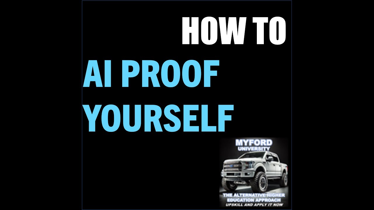 How to AI-Proof Yourself #AIProofYourself #howto #appliedskills #myforduniversity