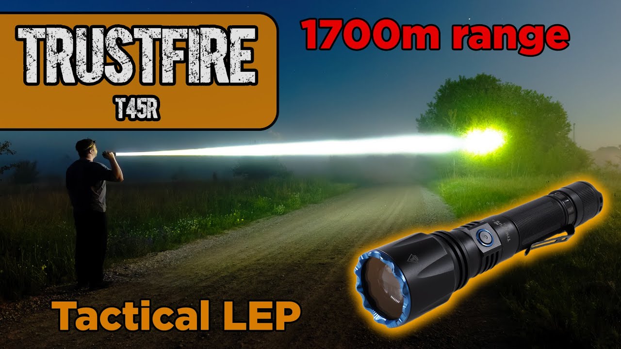 🔦 TrustFire T45R Review – Tactical LEP Flashlight with 1700m Beam Distance!