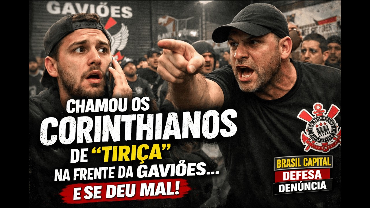 PROVOCAÇÃO NA GAVIÕES DA FIEL TERMINA EM DENÚNCIA NÃO SUSTENTOU O QUE DISSE E FOI CHORAR