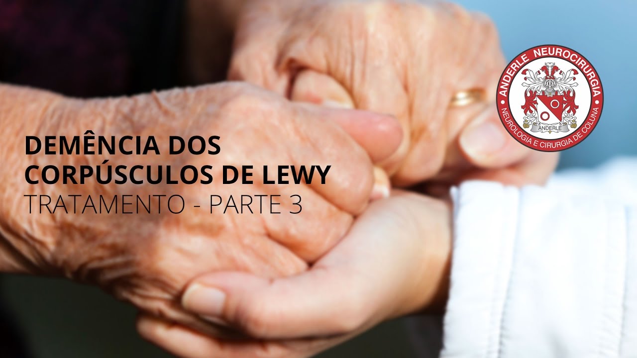 Demência dos Corpúsculos de LEWY - TRATAMENTO  Parte 3  Dr Diogo