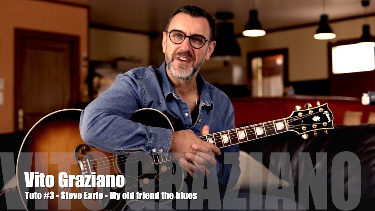 Tuto Guitare #3 : Steve Earle - My old friend the blues