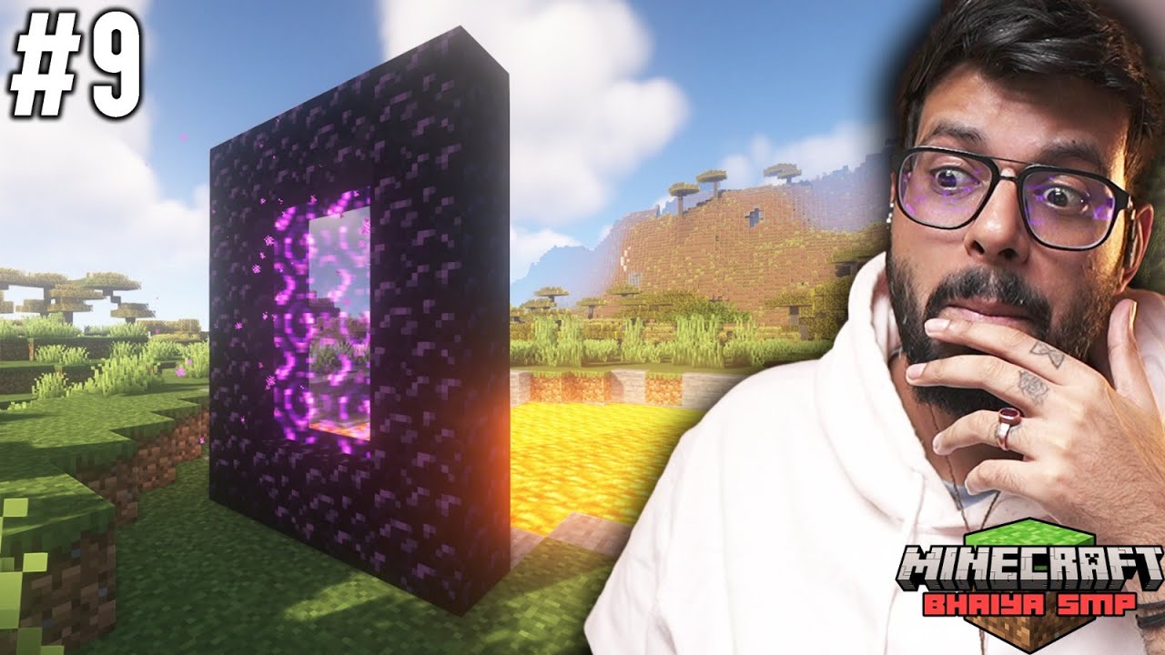 MADE MY FIRST NETHER PORTAL!! || BHAIYA SMP || MINECRAFT #9