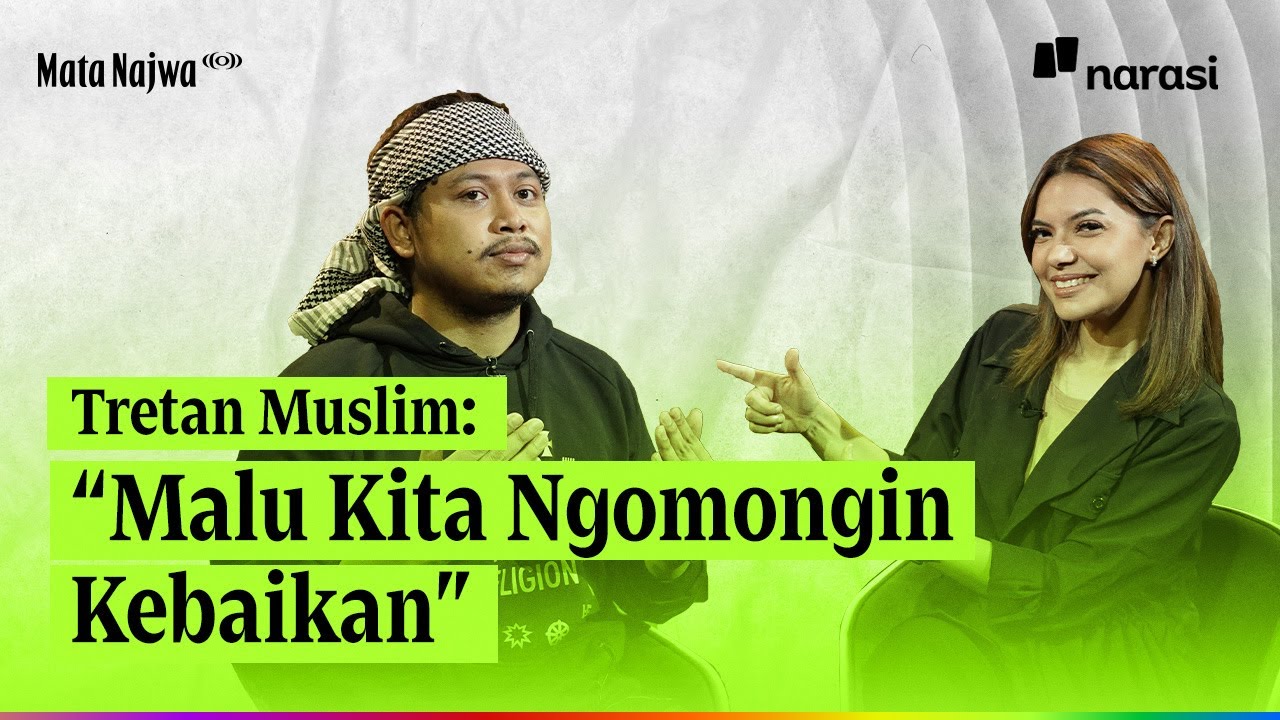 Tretan Muslim: “Malu Kita Ngomongin Kebaikan” | Mata Najwa