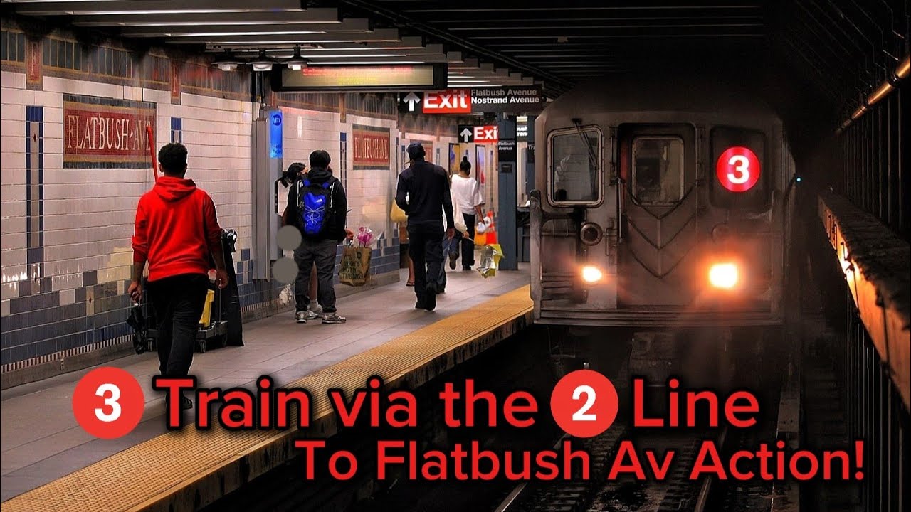3 Train via the 2 Line to Flatbush Av Action!